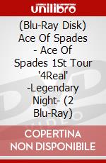 (Blu-Ray Disk) Ace Of Spades - Ace Of Spades 1St Tour '4Real' -Legendary Night- (2 Blu-Ray) brd