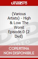 (Various Artists) - High & Low The Worst Episode.0 (2 Dvd) dvd
