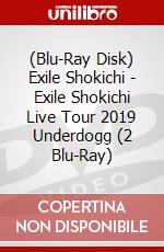 (Blu-Ray Disk) Exile Shokichi - Exile Shokichi Live Tour 2019 Underdogg (2 Blu-Ray) brd