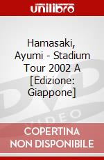 Hamasaki, Ayumi - Stadium Tour 2002 A [Edizione: Giappone] dvd