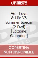 V6 - Love & Life V6 Summer Special (2 Dvd) [Edizione: Giappone] dvd