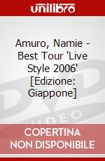 Amuro, Namie - Best Tour "Live Style 2006" [Edizione: Giappone] dvd