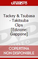 Tackey & Tsubasa - Takitsuba Clips [Edizione: Giappone] dvd