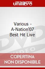Various - A-Nation'07 Best Hit Live dvd