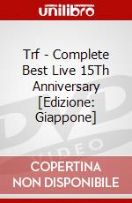 Trf - Complete Best Live 15Th Anniversary [Edizione: Giappone] dvd