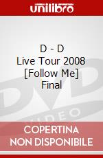 D - D Live Tour 2008 [Follow Me] Final dvd