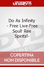 Do As Infinity - Free Live-Free Soul! Ree Spirits!- dvd