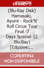 (Blu-Ray Disk) Hamasaki, Ayumi - Rock'N' Roll Circus Tour Final -7    Days Special- (2 Blu-Ray) [Edizione: Giappone] brd
