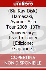(Blu-Ray Disk) Hamasaki, Ayumi - Asia Tour 2008 -10Th Anniversary-  Live In Taipei [Edizione: Giappone] film in dvd
