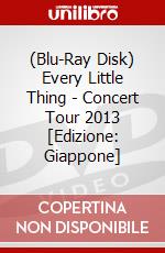 (Blu-Ray Disk) Every Little Thing - Concert Tour 2013 [Edizione: Giappone] brd