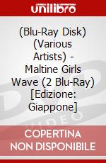 (Blu-Ray Disk) (Various Artists) - Maltine Girls Wave (2 Blu-Ray) [Edizione: Giappone] brd
