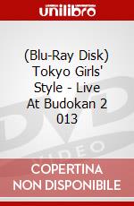 (Blu-Ray Disk) Tokyo Girls' Style - Live At Budokan 2 013 brd