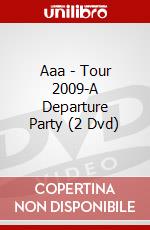 Aaa - Tour 2009-A Departure Party (2 Dvd) dvd