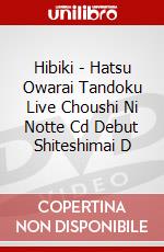 Hibiki - Hatsu Owarai Tandoku Live Choushi Ni Notte Cd Debut Shiteshimai D dvd