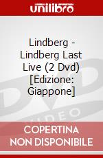 Lindberg - Lindberg Last Live (2 Dvd) [Edizione: Giappone] dvd