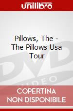 Pillows, The - The Pillows Usa Tour dvd