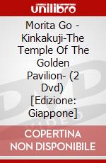 Morita Go - Kinkakuji-The Temple Of The Golden Pavilion- (2 Dvd) [Edizione: Giappone] dvd