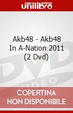 Akb48 - Akb48 In A-Nation 2011 (2 Dvd) dvd