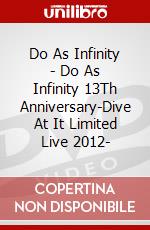 Do As Infinity - Do As Infinity 13Th Anniversary-Dive At It Limited Live 2012- dvd