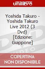 Yoshida Takuro - Yoshida Takuro Live 2012 (3 Dvd) [Edizione: Giappone] dvd