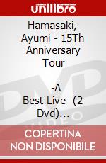 Hamasaki, Ayumi - 15Th Anniversary Tour                -A Best Live- (2 Dvd) [Edizione: Giappone] dvd