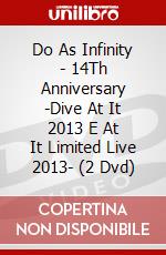 Do As Infinity - 14Th Anniversary -Dive At It 2013 E At It Limited Live 2013- (2 Dvd) dvd