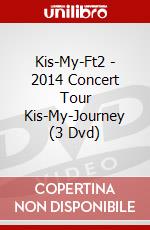 Kis-My-Ft2 - 2014 Concert Tour Kis-My-Journey (3 Dvd) dvd