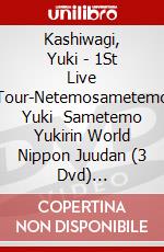 Kashiwagi, Yuki - 1St Live Tour-Netemosametemo Yuki   Sametemo Yukirin World Nippon Juudan (3 Dvd) [Edizione: Giappone] dvd