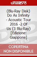 (Blu-Ray Disk) Do As Infinity - Acoustic Tour 2016 -2 Of Us (3 Blu-Ray) [Edizione: Giappone] brd