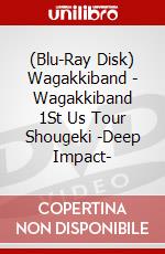 (Blu-Ray Disk) Wagakkiband - Wagakkiband 1St Us Tour Shougeki -Deep Impact- brd
