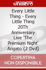 Every Little Thing - Every Little Thing 20Th Anniversary Live 'The Premium Night' Arigato (2 Dvd) dvd