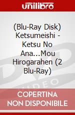 (Blu-Ray Disk) Ketsumeishi - Ketsu No Ana...Mou Hirogarahen (2 Blu-Ray) brd