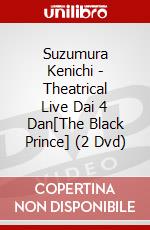 Suzumura Kenichi - Theatrical Live Dai 4 Dan[The Black Prince] (2 Dvd) dvd