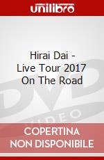 Hirai Dai - Live Tour 2017 On The Road dvd