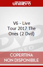 V6 - Live Tour 2017 The Ones (2 Dvd) dvd