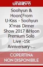 Soohyun & Hoon(From U-Kiss - Soohyun X'mas Dinner Show 2017 &Hoon Premium Solo Live -1St Anniversary- (2 Dvd) dvd