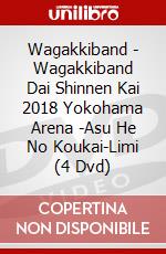 Wagakkiband - Wagakkiband Dai Shinnen Kai 2018 Yokohama Arena -Asu He No Koukai-Limi (4 Dvd) dvd