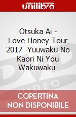Otsuka Ai - Love Honey Tour 2017 -Yuuwaku No Kaori Ni You Wakuwaku- dvd