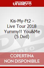 Kis-My-Ft2 - Live Tour 2018 Yummy!! You&Me (5 Dvd) dvd
