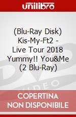 (Blu-Ray Disk) Kis-My-Ft2 - Live Tour 2018 Yummy!! You&Me (2 Blu-Ray) brd