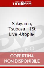 Sakiyama, Tsubasa - 1St Live -Utopia- dvd