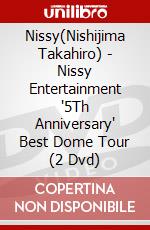 Nissy(Nishijima Takahiro) - Nissy Entertainment '5Th Anniversary' Best Dome Tour (2 Dvd) dvd