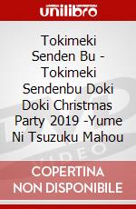 Tokimeki Senden Bu - Tokimeki Sendenbu Doki Doki Christmas Party 2019 -Yume Ni Tsuzuku Mahou dvd