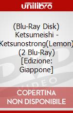 (Blu-Ray Disk) Ketsumeishi - Ketsunostrong(Lemon) (2 Blu-Ray) [Edizione: Giappone] brd
