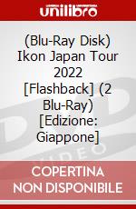 (Blu-Ray Disk) Ikon Japan Tour 2022 [Flashback] (2 Blu-Ray) [Edizione: Giappone] brd