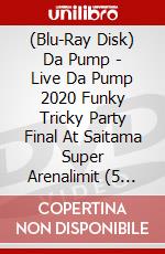 (Blu-Ray Disk) Da Pump - Live Da Pump 2020 Funky Tricky Party Final At Saitama Super Arenalimit (5 Blu-Ray) brd