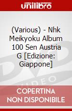 (Various) - Nhk Meikyoku Album 100 Sen Austria G [Edizione: Giappone] dvd