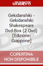Gekidanshiki - Gekidanshiki Shakespeare Dvd-Box (2 Dvd) [Edizione: Giappone] dvd