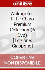 Wakagiefu - Little Charo Premium Collection (6 Dvd) [Edizione: Giappone] dvd