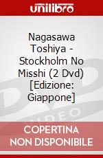Nagasawa Toshiya - Stockholm No Misshi (2 Dvd) [Edizione: Giappone] dvd